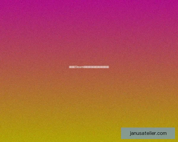 如何通过Steam账号注册网站轻松创建并管理个人账户